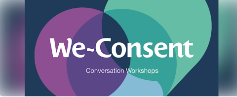 We-Consent Conversation Workshops (monthly)