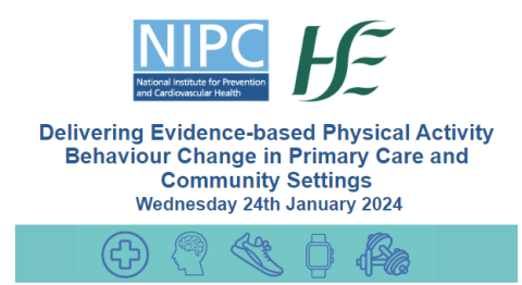 NIPC, free 3 month on line course. Delivering Evidence-based Physical Activity Behaviour Change in Primary Care and Community Settings. Commencing Wednesday 24th January 2024