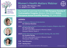 Bayer Webinar. Key Insights from the 16th European Society of Contraception Congress (Belgium, May 2022) and the British Menopause Annual Scientific Meeting (UK, June 2022). 