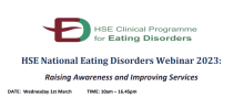 National Eating Disorders Webinar 2023 – Raising Awareness and Improving Services  Wednesday 1st March 2023, 10am-16.45pm.