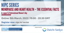 NIPC Series: Menopause and Heart Health - The Essential Facts. Thursday, 9th March, 19:00 - 20:30. 